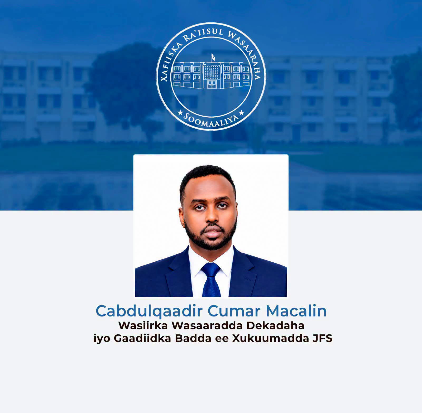 Ra’iisul Wasaare Xamsa Cabdi Barre oo Magacaabay Wasiirka Dekedaha iyo Gaadiidka Badda